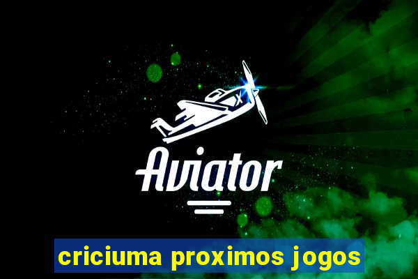 criciuma proximos jogos
